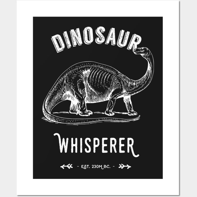 Dinosaur Whisperer - White Text Wall Art by Pushloop